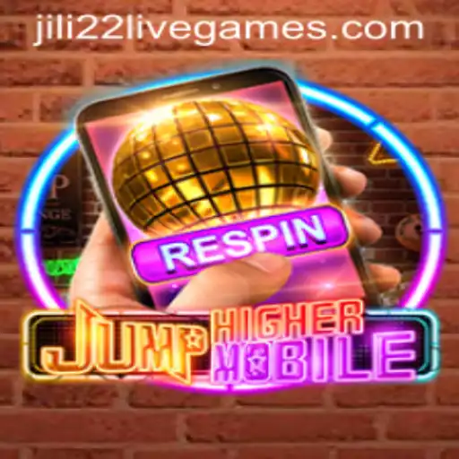 Exploring the Dynamic World of JumpHighermobile and Mastering jili22